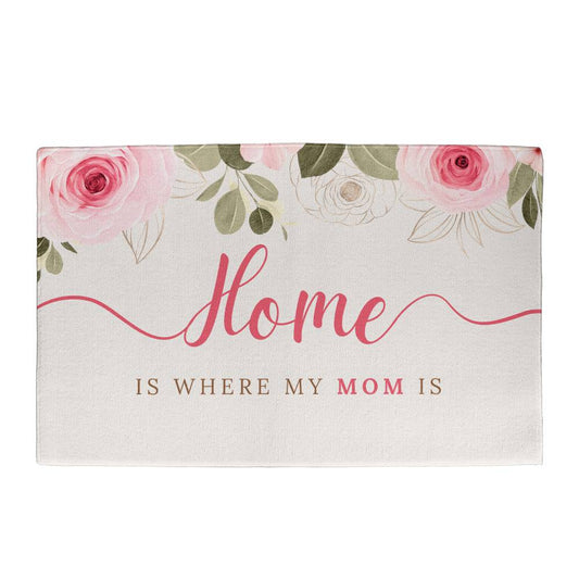 "Home Is Where My Mom Is" White Mat